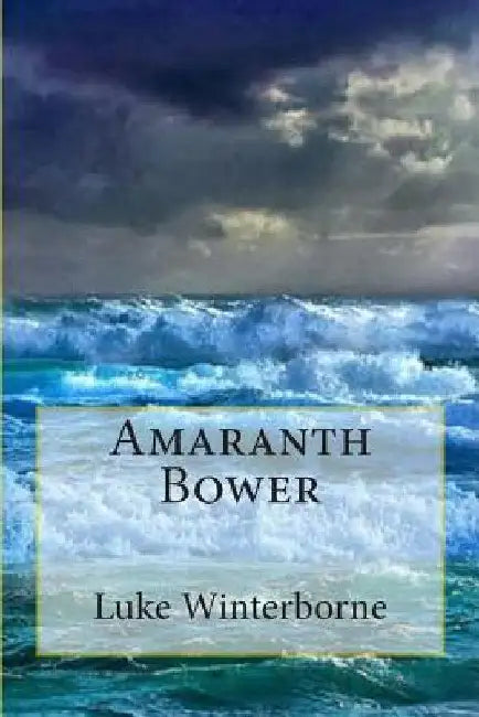 Amaranth Bower by Luke Winterborne