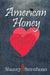 American Honey by Nancy Scrofano