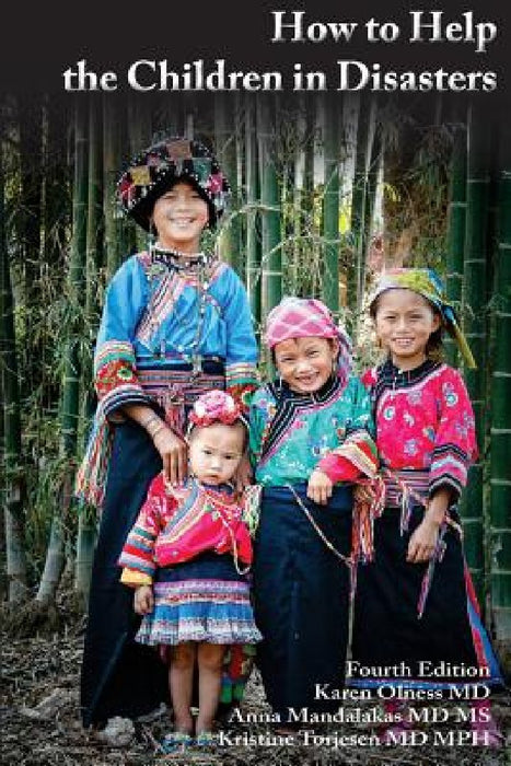 How to Help the Children in Disasters by Kristine Torjesen MD MS