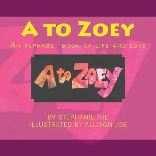 A to Zoey by Allison Joe