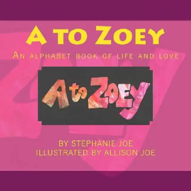 A to Zoey by Allison Joe