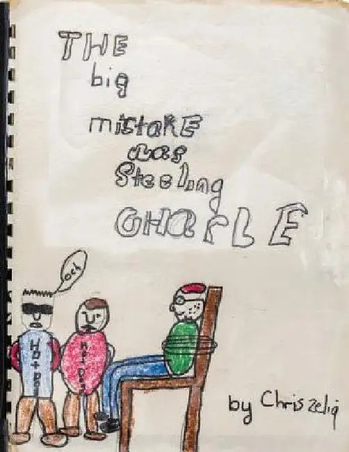 The Big Mistake Was Steeling Charlie: Don't judge a book by its cover by Jennie Zelig