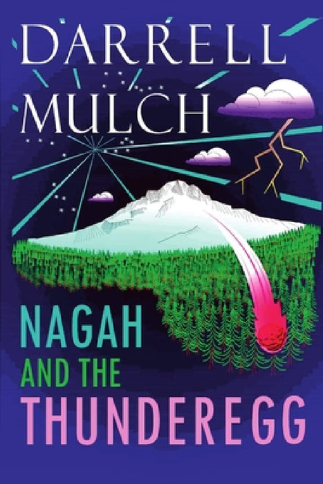 Nagah and the Thunderegg by Darrell Mulch