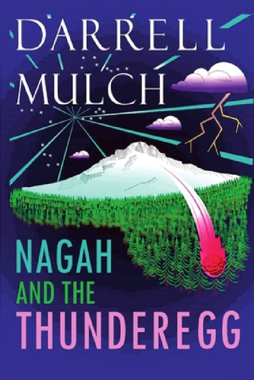 Nagah and the Thunderegg by Darrell Mulch