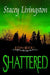 E-Day Book 1: Shattered by Stacey Livingston