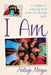 I Am: A Collection of Inspiring Short Stories for Teenage Girls by Ashleigh Morgan