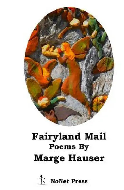 Fairyland Mail by Marge Hauser