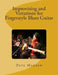 Improvising and Variations for Fingerstyle Blues Guitar by Pete C. Madsen