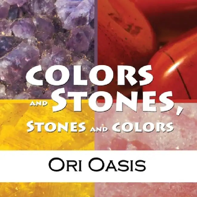 Colors and Stones, Stones and Colors by Ori Oasis