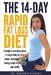 The 14-Day Rapid Fat Loss Diet: A simple 2-week plan proven to target belly fat, melt inches, and produce rapid lasting results in your body and healt by Kristen Harvey