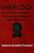 Sherlock: Every Canon Reference You May Have Missed in BBC's Series 1-3 by Valerie Estelle Frankel