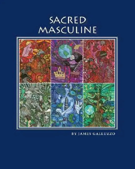 Sacred Masculine by James Galluzzo