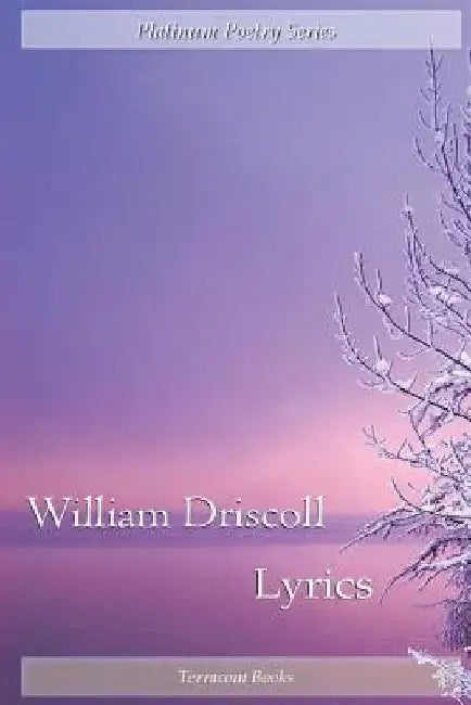 Lyrics by William Driscoll