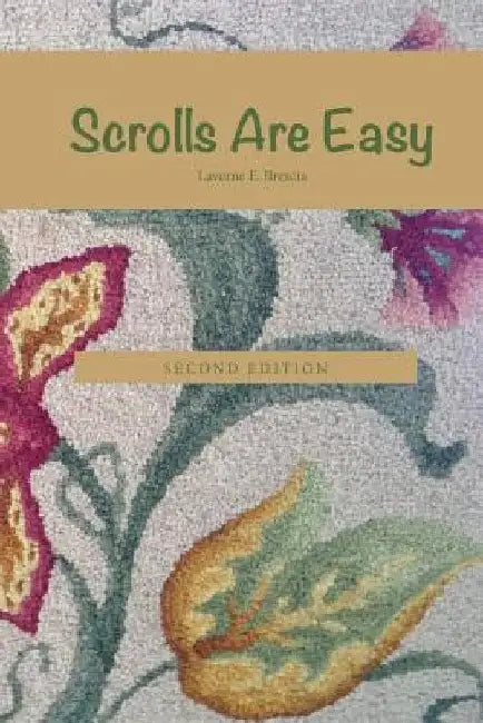 Scrolls Are Easy by Laverne E. Brescia