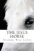 The Jesus Horse by Melinda West Seifert
