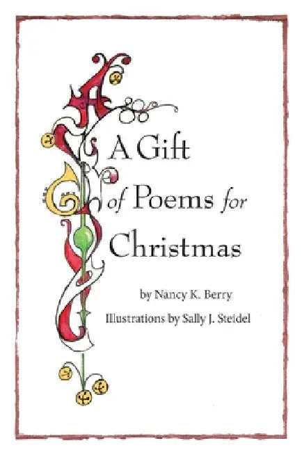 A Gift of Poems for Christmas by Sally J. Steidel