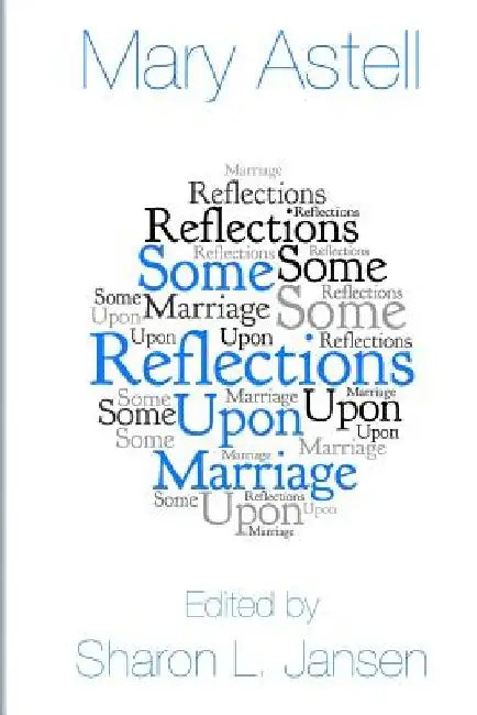 Some Reflections upon Marriage by Sharon L. Jansen