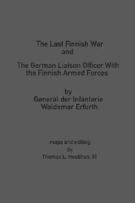 The Last Finnish War by Thomas L. Houlihan III