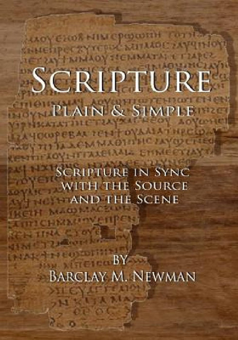 Scripture Plain & Simple: Scripture in Sync with the Source and the Scene by Ester Vargas-Machuca