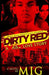 Dirty Red: A Killa's Love Story by Mig