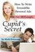 Cupid's Secret: How To Write Irresistible Personal Ads by Mark Petterson