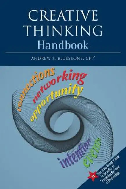 Creative Thinking Handbook by Andrew S. Bluestone Cfp(r)