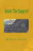Alaric The Squirrel by Alaric Grant