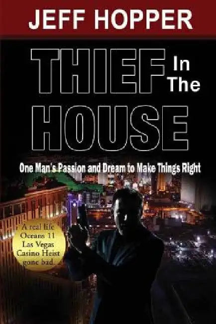 Thief in the House by Jeff Hopper