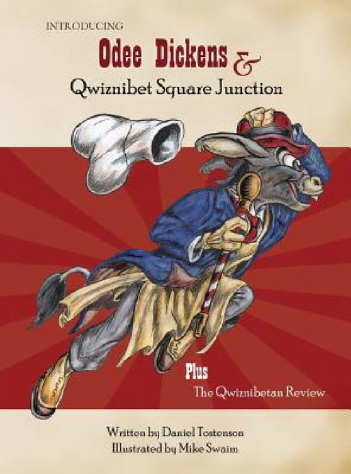 Introducing Odee Dickens and Qwiznibet Square Junction by Daniel Tostenson, Mike Swaim, Jeanette Tostenson