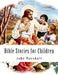 Bible Stories for Children by John Marshall