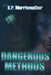 Dangerous Methods by Kp Merriweather