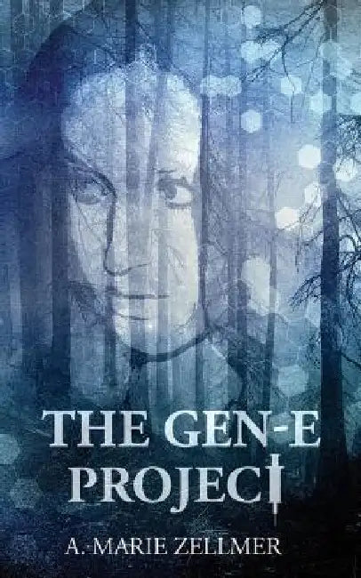 The Gen-E Project by A. Marie Zellmer