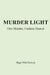 Murder Light: One Murder, Endless Humor by Hugh McClintock