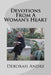 Devotions from a Woman's Heart by Deborah Andre