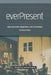 Everpresent: How the Gospel Relocates Us in the Present by Jonathan K. Dodson
