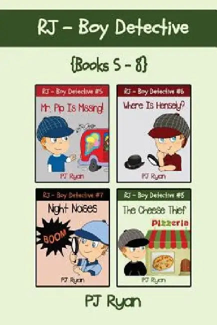 RJ - Boy Detective Books 5-8: 4 Fun Short Story Mysteries for Children Ages 9-12 by Pj Ryan
