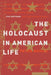 The Holocaust in American Life by Peter Novick