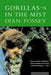 Gorillas in the Mist by Dian Fossey