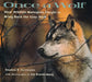Once a Wolf: How Wildlife Biologists Fought to Bring Back the Gray Wolf by Stephen Swinburne
