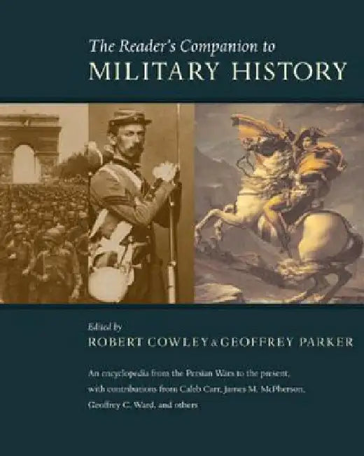 The Reader's Companion to Military History by Robert Cowley