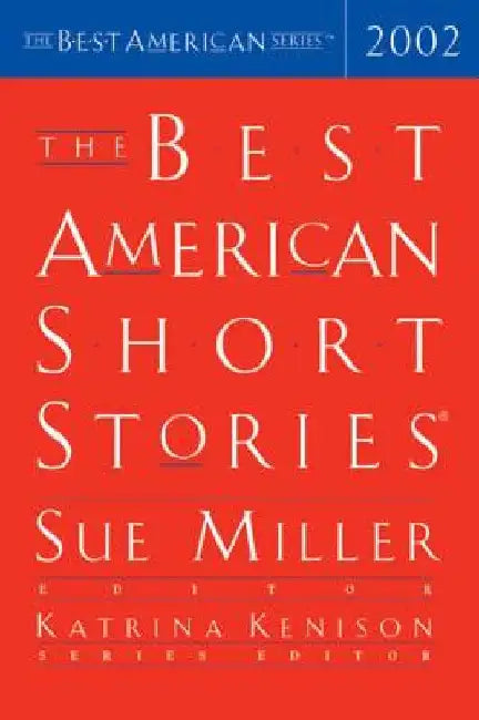 The Best American Short Stories 2002 by Sue Miller