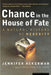 Chance in the House of Fate: A Natural History of Heredity by Jennifer Ackerman