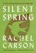 Silent Spring by Rachel Carson