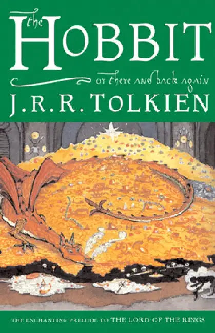 The Hobbit, Or, There and Back Again by J. R. R. Tolkien