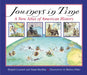 Journeys in Time: A New Atlas of American History by Susan Buckley