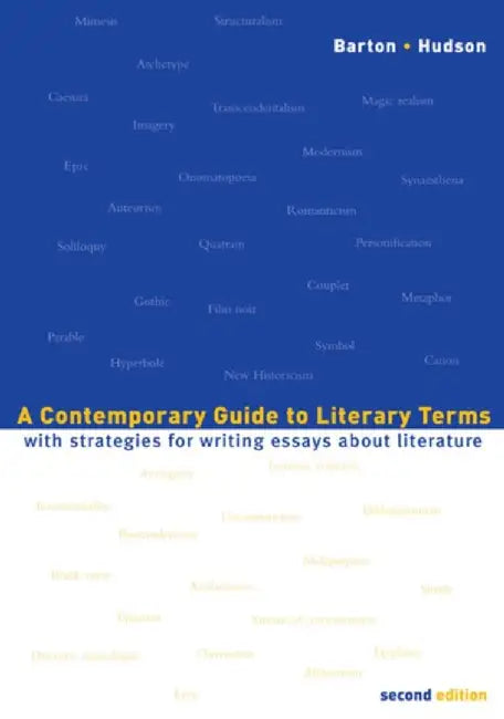 A Contemporary Guide to Literary Terms: With Strategies for Writing Essays About Literature by Edwin Barton