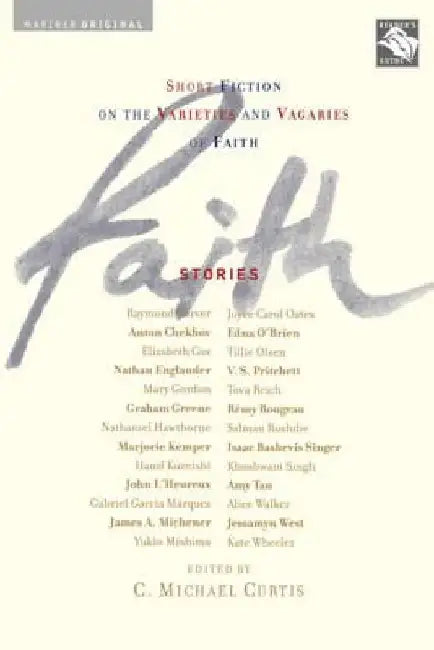 Faith: Stories: Short Fiction on the Varieties and Vagaries of Faith by C. Michael Curtis