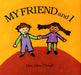 My Friend and I by Lisa Clough