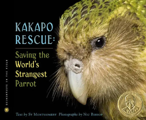 Kakapo Rescue: Saving the World's Strangest Parrot by Sy Montgomery
