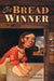The Bread Winner by Arvella Whitmore